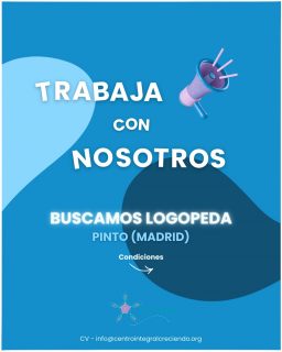 📣 BUSCAMOS LOGOPEDA | PINTO (MADRID)

En Centro Integral Creciendo ampliamos equipo y buscamos LOGOPEDA para trabajar con niños con diversidad funcional en un entorno interdisciplinar y colaborativo.

✔ Contrato fijo
✔ 33 h semanales (con aumento progresivo hasta 38,5 h)
✔ Horario de tarde (desde el mediodía)
✔ Salario según convenio + plus del centro
✔ Formación y crecimiento profesional
✔ Muy buen ambiente de trabajo

📍 Pinto
🔗 www.centrointegralcreciendo.org

📩 Enviar CV a info@centrointegralcreciendo.org

📞 645 530 344 / 608 694 289